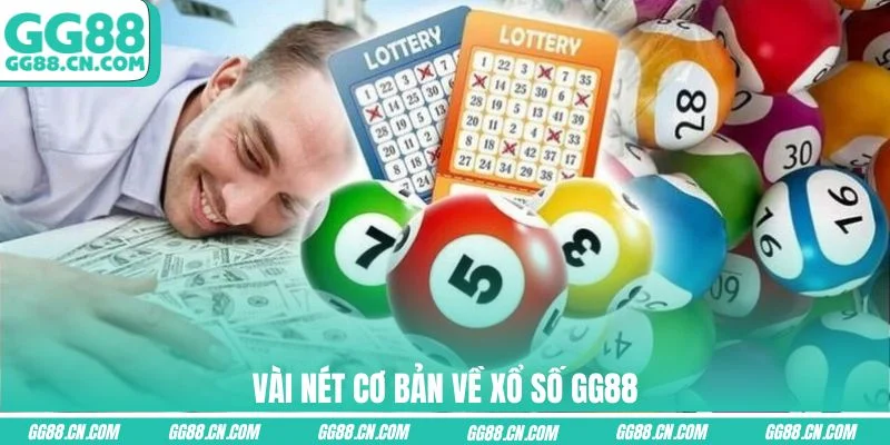 Vài nét cơ bản về xổ số GG88 Vài nét cơ bản về xổ số GG88