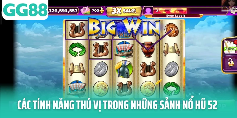 Các tính năng thú vị trong những sảnh nổ hũ 52