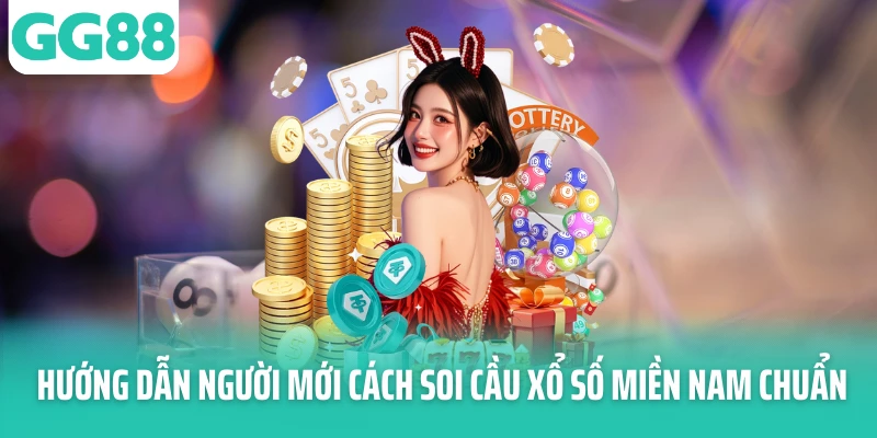Hướng dẫn người mới cách soi cầu xổ số miền Nam chuẩn